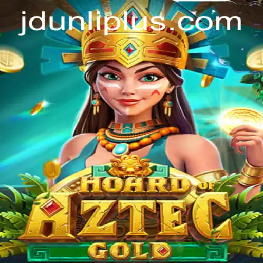 Hoard of Aztec Gold: A Riveting Adventure into the Mysterious World of JD UNLI